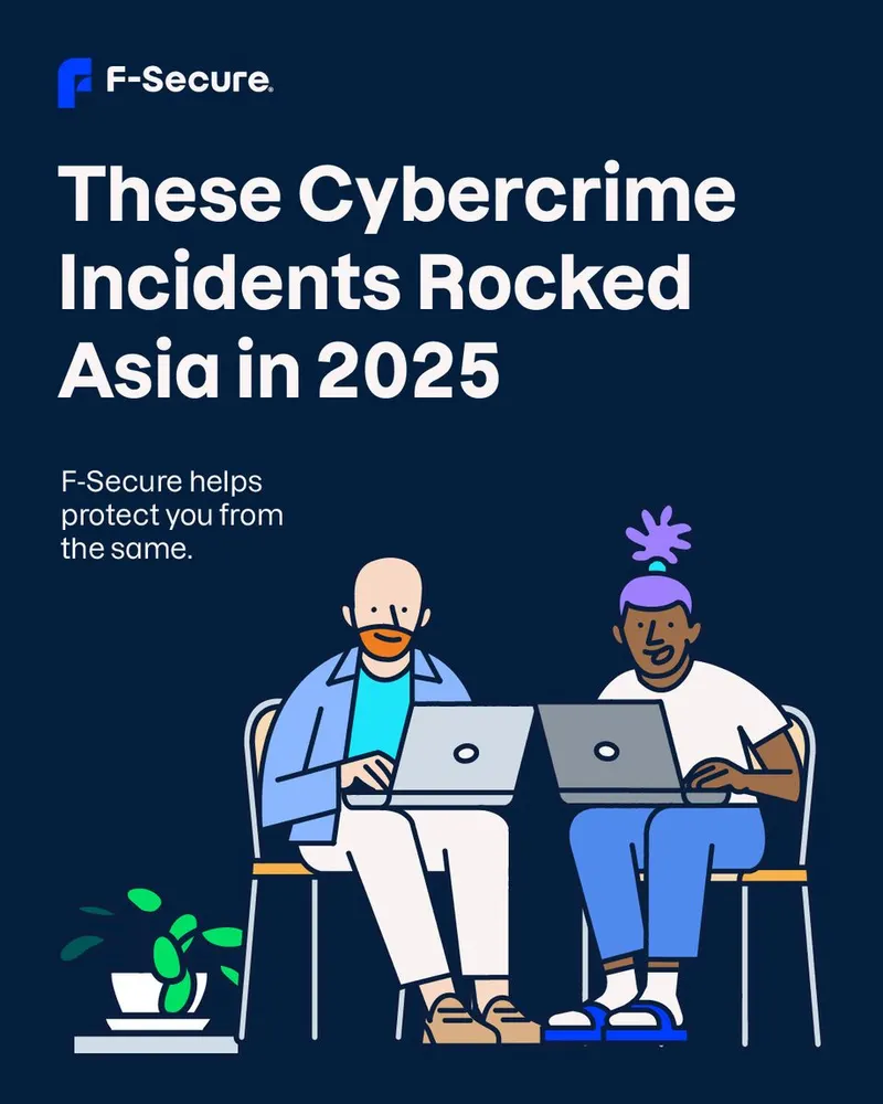 F-Secure social post 'These Cybercrime Incidents Rocked Asia in 2025' with two illustrated laptop users